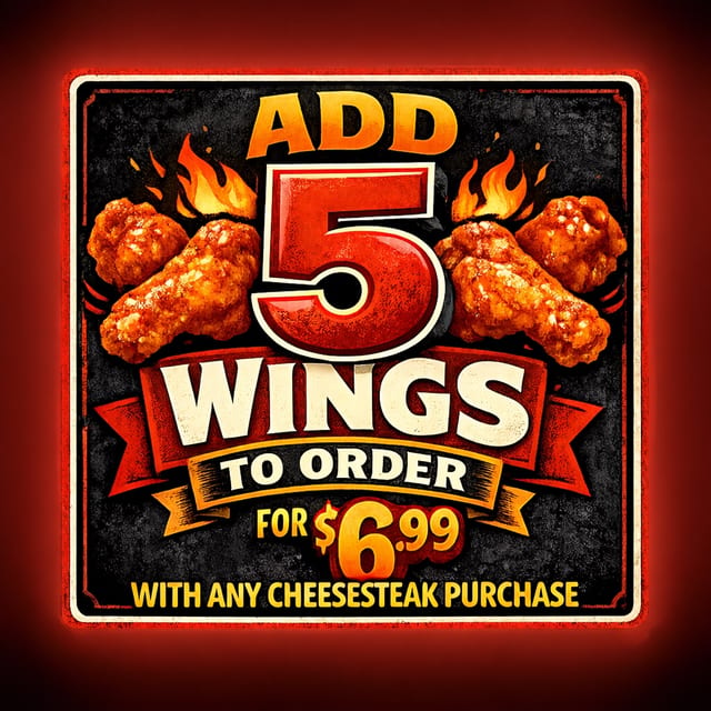 Add 5 Piece Wing (Cheesesteak Sale Only).
